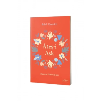 Ateşi Aşk Mesnevi Mektupları