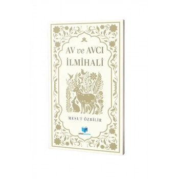 Av ve Avcılık İlmihali