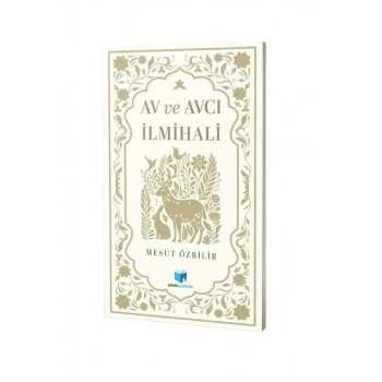 Av ve Avcılık İlmihali