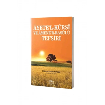 Ayetel Kürsi Ve Amener Rasulü Tefsiri