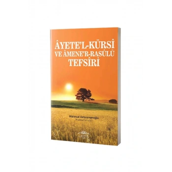Ayetel Kürsi Ve Amener Rasulü Tefsiri