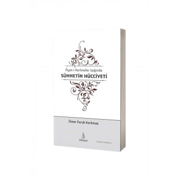 Ayeti Kerimeler Işığında Sünnetin Hücciyeti