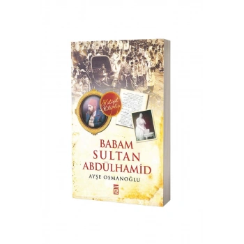 Babam Sultan Abdülhamid