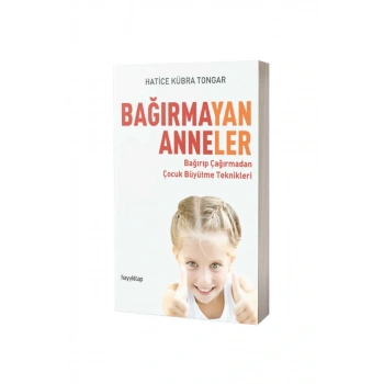 Bağırmayan Anneler
