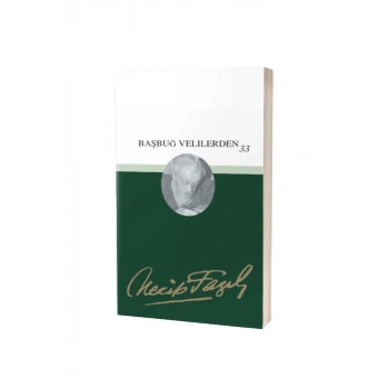 Başbuğ Velilerden 33 Altın Silsile