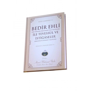 Bedir Ehli İle Tevessül Ve İstiğaseler