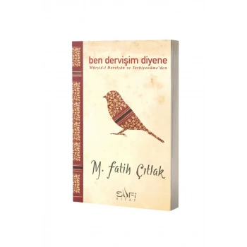 Ben Dervişim Diyene