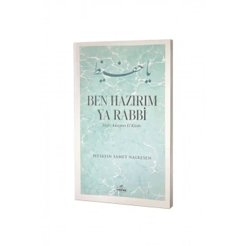 Ben Hazırım Ya Rabbi Hafız Adayının El Kitabı