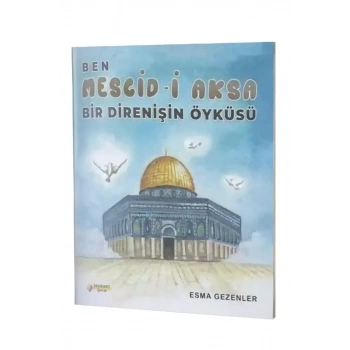 Ben Mescidi Aksa - Bir Direnişin Öyküsü
