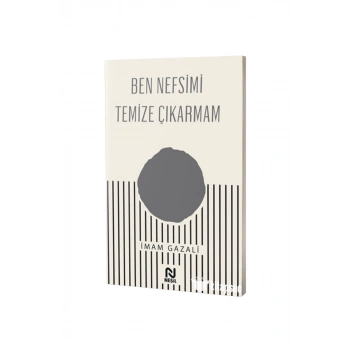 Ben Nefsimi Temize Çıkarmam
