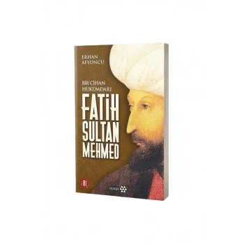 Bir Cihan Hükümdarı Fatih Sultan Mehmed