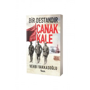 Bir Destandır Çanakkale