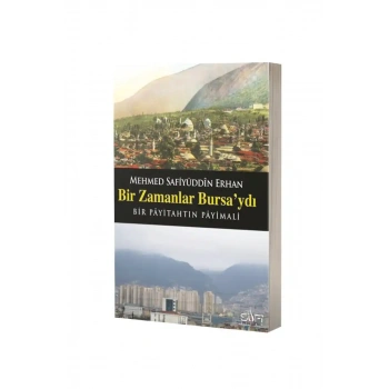 Bir Zamanlar Bursaydı