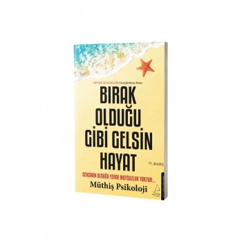 Bırak Olduğu Gibi Gelsin Hayat