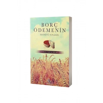 Borç Ödemenin Manevi Yolları