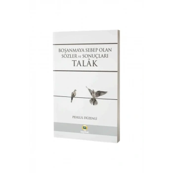 Boşanmaya Sebep Olan Sözler ve Sonuçları Talak