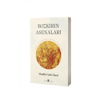 Bozkırın Asenaları