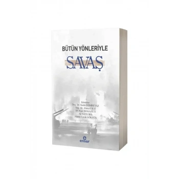 Bütün Yönleriyle Savaş