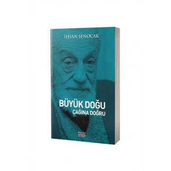 Büyük Doğu Çağına Doğru