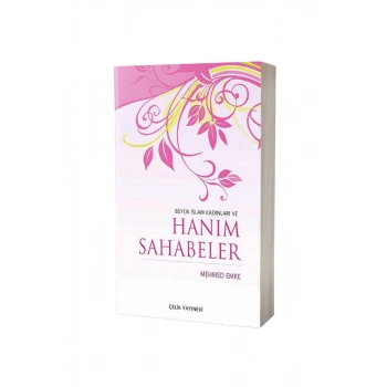 Büyük İslam Kadınları Ve Hanım Sahabeler - Karton Kapak