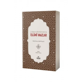 Çağımız Müslümanına İslami Vaazlar