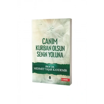 Canım Kurban Olsun Senin Yoluna