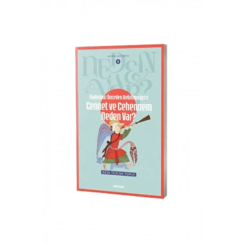 Cennet ve Cehennem Neden Var?