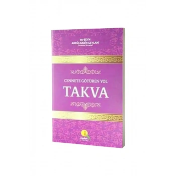 Cennete Götüren Yol Takva