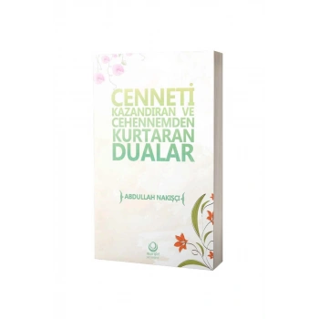 Cenneti Kazandıran Ve Cehennemden Kurtaran Dualar