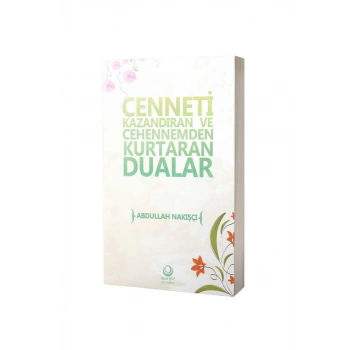 Cenneti Kazandıran Ve Cehennemden Kurtaran Dualar