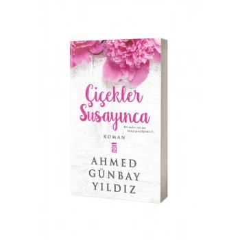 Çiçekler Susayınca