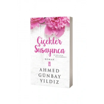 Çiçekler Susayınca