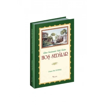 Cihan Semamızda Baki Kalan Hoş Sedalar
