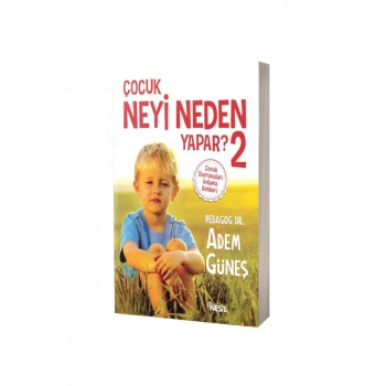 Çocuk Neyi Neden Yapar 2