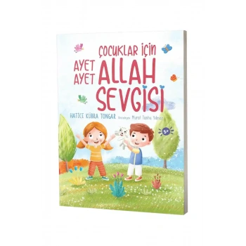 Çocuklar İçin Ayet Ayet Allah Sevgisi