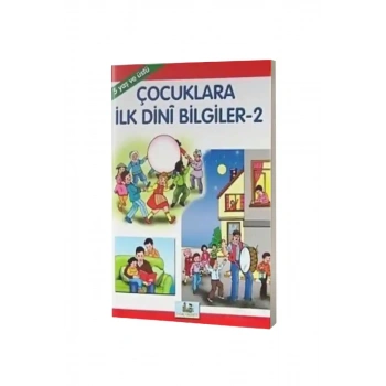 Çocuklara İlk Dini Bilgiler 1 - 3-6 Yaş