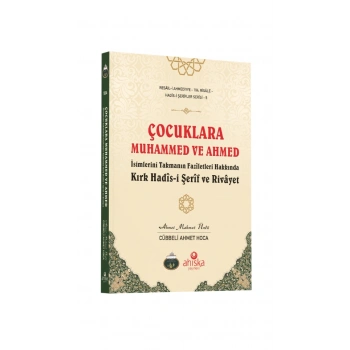 Çocuklara Muhammed Ve Ahmed İsimlerini Takmanın Faziletleri