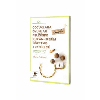 Çocuklara Oyunlar Eşliğinde Kuranı Kerim Öğretme Teknikleri