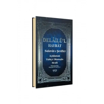 Delailül Hayrat Orta Boy Bilgisayar Hatlı Açıklamalı Türkçe Okunuşlu ve Meali
