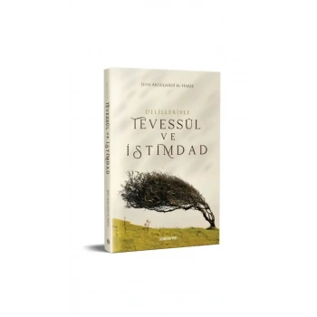 Delilleriyle Tevessül ve İstimdad