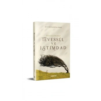 Delilleriyle Tevessül ve İstimdad
