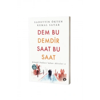 Dem Bu Demdir Saat Bu Saat