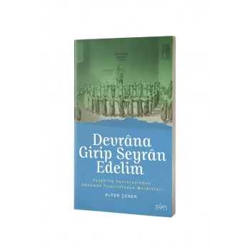 Devrana Girip Seyran Edelim