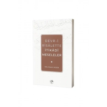 Devri Risalette İtikadi Meseleler