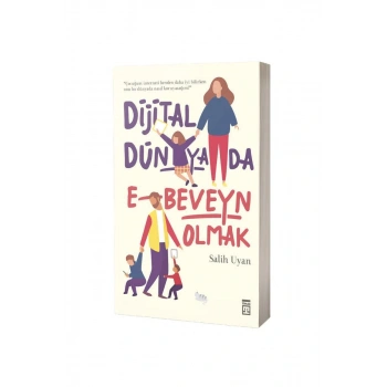 Dijital Dünyada Ebeveyn Olmak