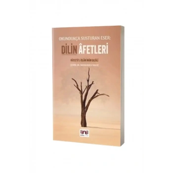 Dilin Afetleri Okundukça Susturan Eser