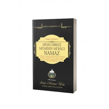 Dinin Direği Müminin Miracı Namaz