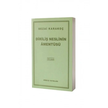 Diriliş Neslinin Amentüsü