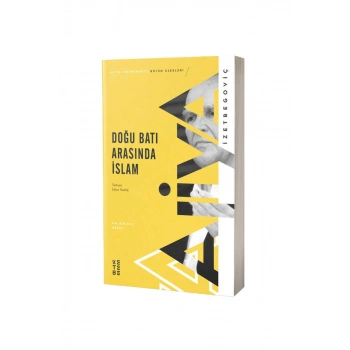 Doğu Batı Arasında İslam