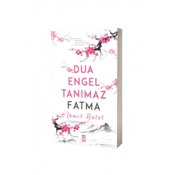 Dua Engel Tanımaz Fatma